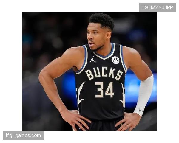 扬尼斯挡拆创造高效得分撑起雄鹿攻防转换差异明显